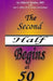 The Second Half Begins at 50: Your Longevity Handbook by Jane L. Bilett Phd