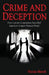 Crime and Deception: How Lennar Corporation Swindled America's Largest Pension Fund by Nicolas Marsch