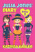 Julia Jones' Diary - Book 5: My Life Is Great! by Katrina Kahler