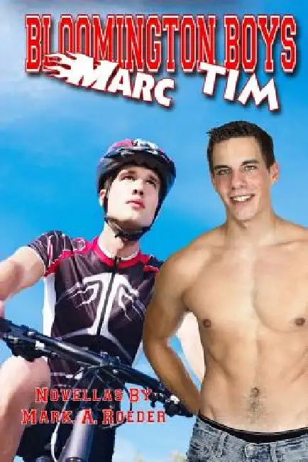 Bloomington Boys: Marc & Tim by Mark a. Roeder