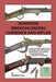 Burnside Breechloading Carbines and Rifles: A Collectors Guide to The Firearms and Cartridges Invented by The Famous Civil War General, Ambrose E. Bur by Edward Hull