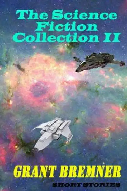 The Science Fiction Collection II by Grant Bremner