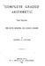 Complete Graded Arithmetic - Part Second by George E. Atwood