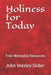Free Methodist Handbook: Holiness for Today by John Wesley Slider