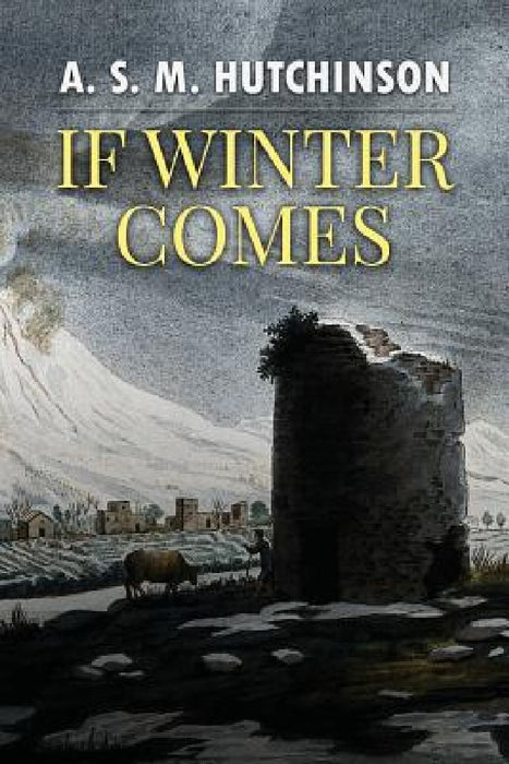 If Winter Comes by Arthur Stuart-Menteth Hutchinson