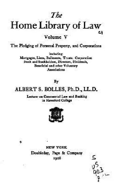 The Home Library of Law - Vol. V by Albert S. Bolles