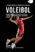 El Programa Completo de Entrenamiento de Fuerza para Voleibol: Desarrolle fuerza, velocidad, agilidad, y resistencia, a traves del entrenamiento de fu by Correa (Atleta Profesional y. Entrenador