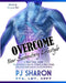 Overcome your Sedentary Lifestyle (Black & White): A Practical Guide to Improving Health, Fitness, and Well-being for Desk Dwellers and Couch Potatoes by Pj Sharon