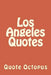Los Angeles Quotes by Quote Octopus