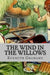The wind in the willows by Kenneth Grahame