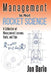 Management Is Not Rocket Science: A Collection of Management Lessons, Tools, and Tips by Jon Dario