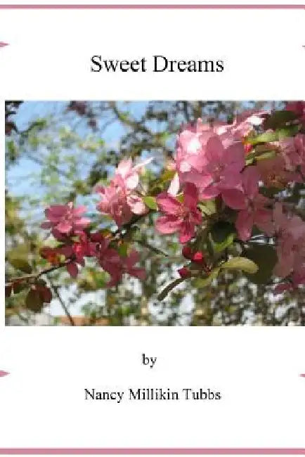 Sweet Dreams by Nancy Millikin Tubbs