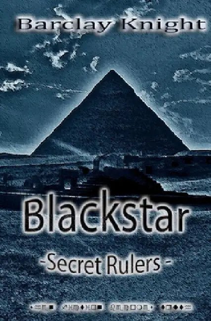 Blackstar - Secrets Rulers by Peter Tolson
