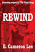 Rewind: The Final Song - Part 2 by B. Cameron Lee