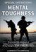 Special Operations Mental Toughness: The Invincible Mindset of Delta Force Operators, Navy SEALs, Army Rangers & Other Elite Warriors! by Lawrence Colebrooke
