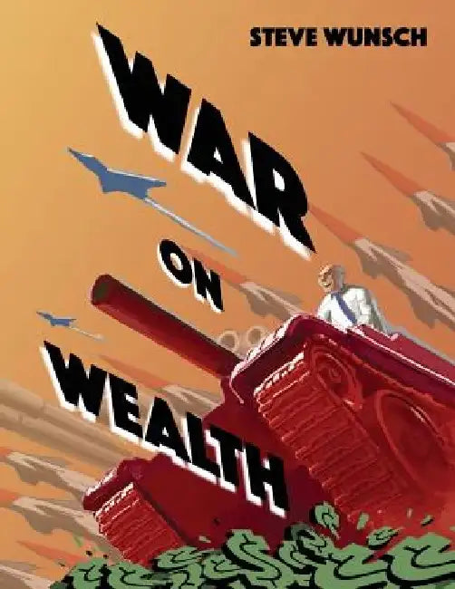 War On Wealth by Dave Gordon