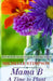 Mama B: A Time to Plant by Karen McCollum-Rodgers