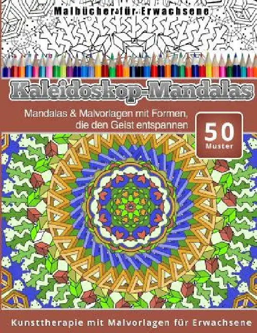 Malbucher fur Erwachsene Kaleidoskop-Mandalas by Chiquita Malbucher Fur Erwachsene