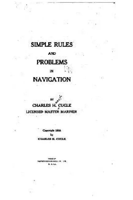 Simple rules and problems in navigation by Charles H. Cugle