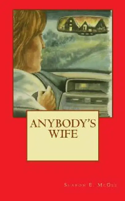 Anybody's Wife by Sharon E. McGee