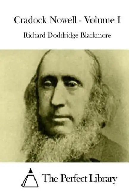 Cradock Nowell - Volume I by The Perfect Library