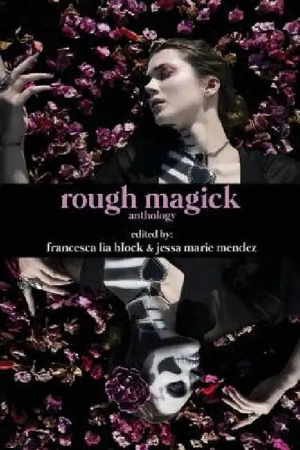 Rough Magick: Anthology by Jessa Marie Mendez