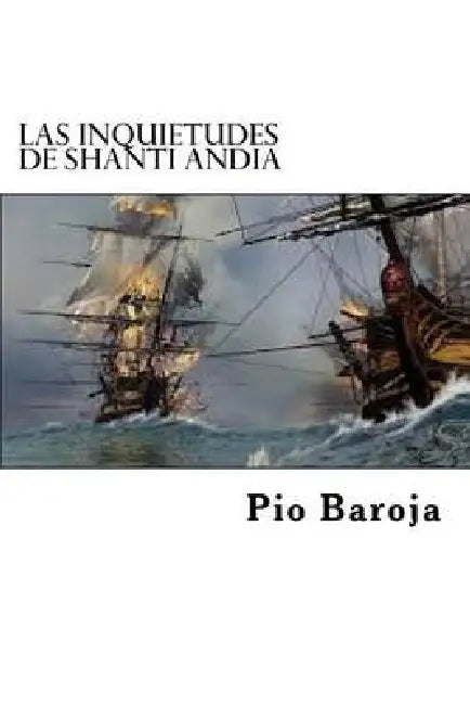 Las Inquietudes de Shanti Andia by Edibook, Pio Baroja
