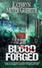 Blood Forged by Dawne Dominique, Kathryn Meyer Griffith