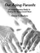 Our Aging Parents: A Comprehensive Guide to Caring for Aging Loved Ones by Thomas S. Stephens
