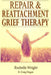 Repair & Reattachment Grief Counseling by Hogan, R. Craig