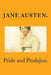 Pride and Predujice. by Jane Austen