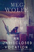 An Undisclosed Vocation: A Charlotte Anthony Mystery by Meg Wolfe