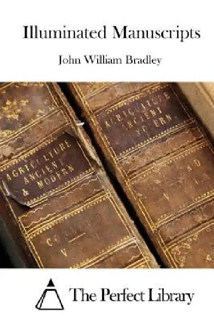 Illuminated Manuscripts by The Perfect Library