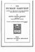 The Human Harvest, a Study of the Decay of Races Through the Survival of the Unfit by David Starr Jordan