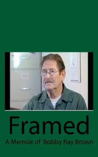 Framed: A Memoir of Robby Ray Brown by Anne Cavanaugh