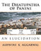 The Dhatupatha of Panini: An Elucidation by Aggarwal, Ashwini Kumar