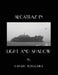 Alcatraz In Light And Shadow: Images and Moods of a San Francisco Icon by Hayato Tokugawa