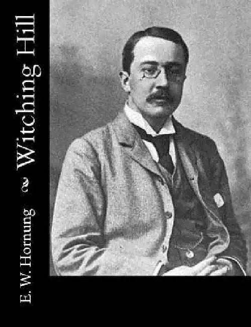 Witching Hill by E. W. Hornung