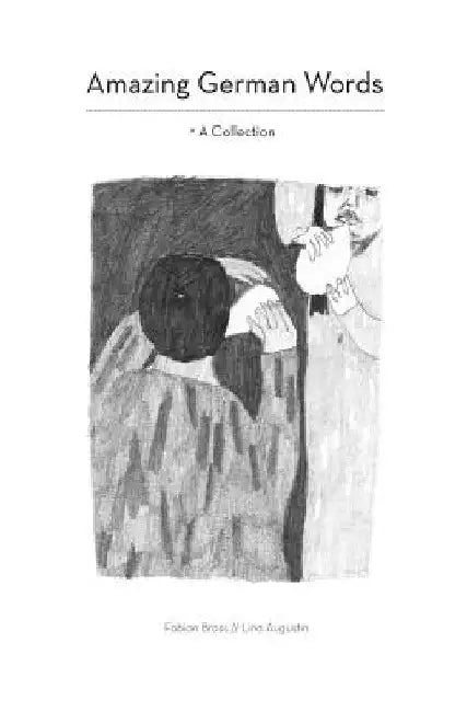 Amazing German Words: A Collection by Lina Augustin