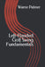 Left-Handed Golf Swing Fundamentals by Warne Palmer