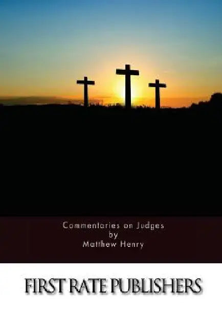 Commentaries on Judges by Matthew Henry