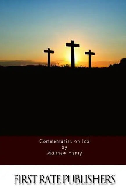 Commentaries on Job by Matthew Henry