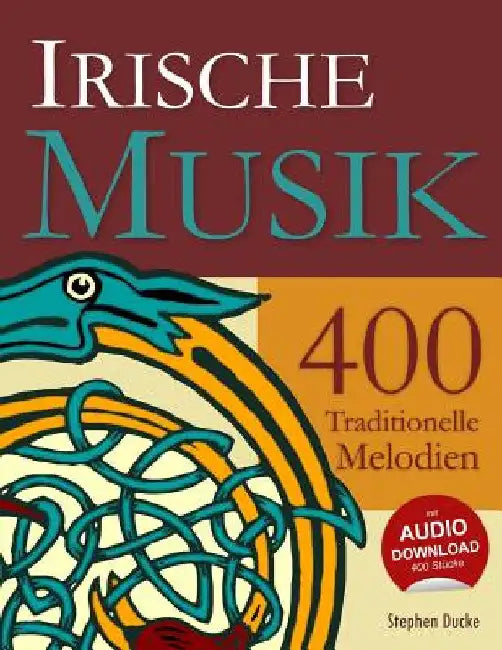 Irische Musik - 400 Traditionelle Melodien by Ducke, Stephen