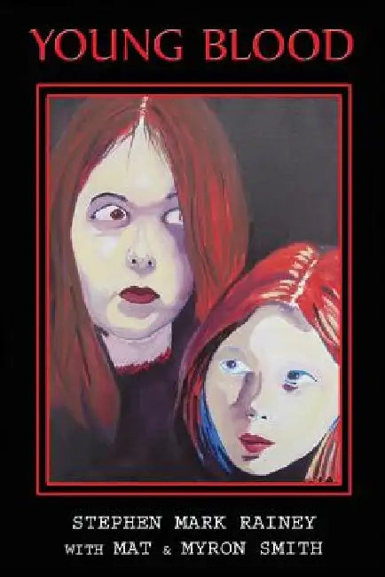 Young Blood by Mat &. Myron Smith