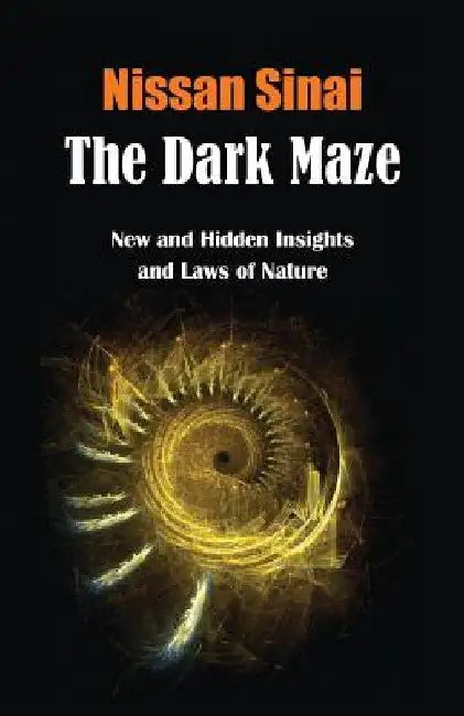 The Dark Maze by Nissan Sinai