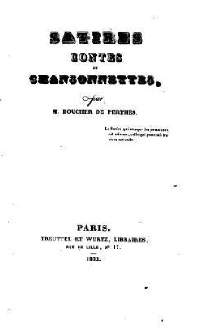 Satires, Contes Et Chansonnettes by Boucher de Perthes