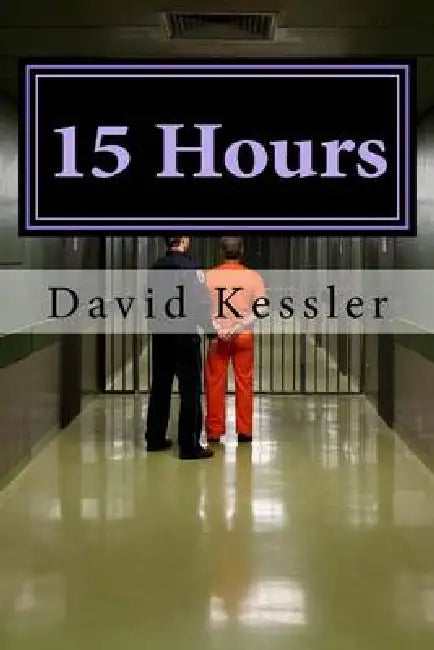 15 Hours by David Kessler