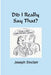 Did I Really Say That? by Joseph Sinclair