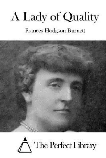 A Lady of Quality by The Perfect Library