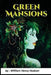 Green Mansions: A Romance of the Tropical Forest by W. H. Hudson